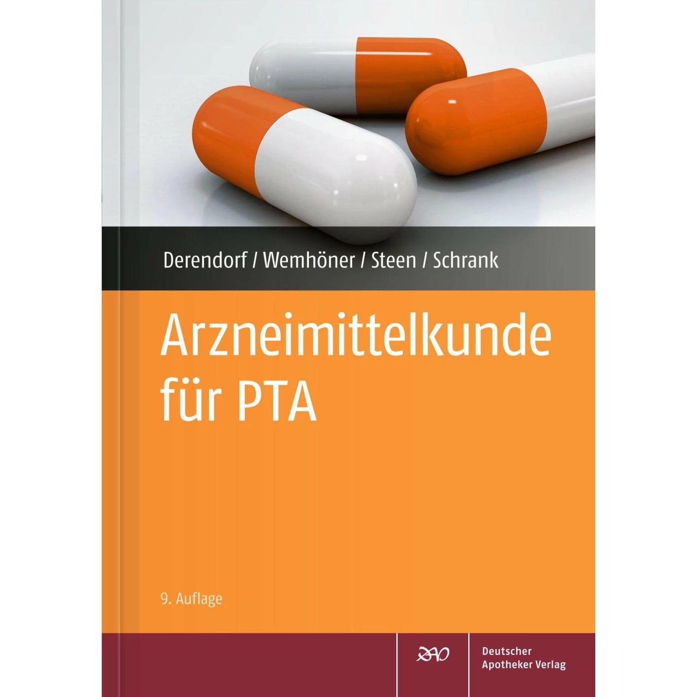 Arzneimittelkunde für PTA, Fachbücher von Anne Julia Schrank, Heike Steen, Ralf Wemhöner, Hartmut Derendorf