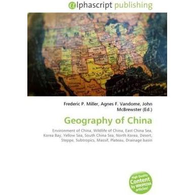 Geography of China, Fachbücher von Agnes F. Vandome, Frederic P. Miller, John McBrewster