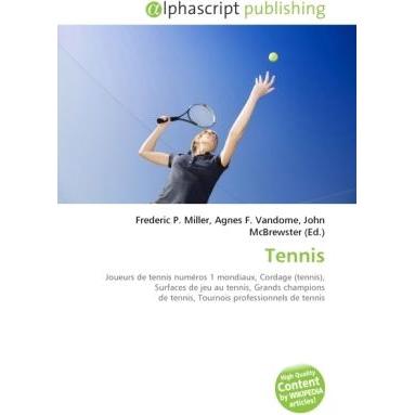 Thumbnail - Tennis, Ratgeber von Agnes F. Vandome, Frederic P. Miller, John McBrewster