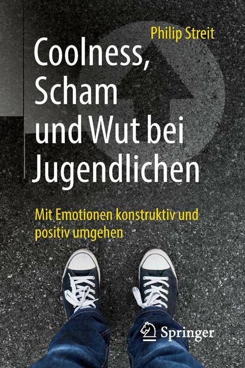 Produktbild Coolness, Scham und Wut bei Jugendlichen (Deutsch, Philip Streit, 2018)