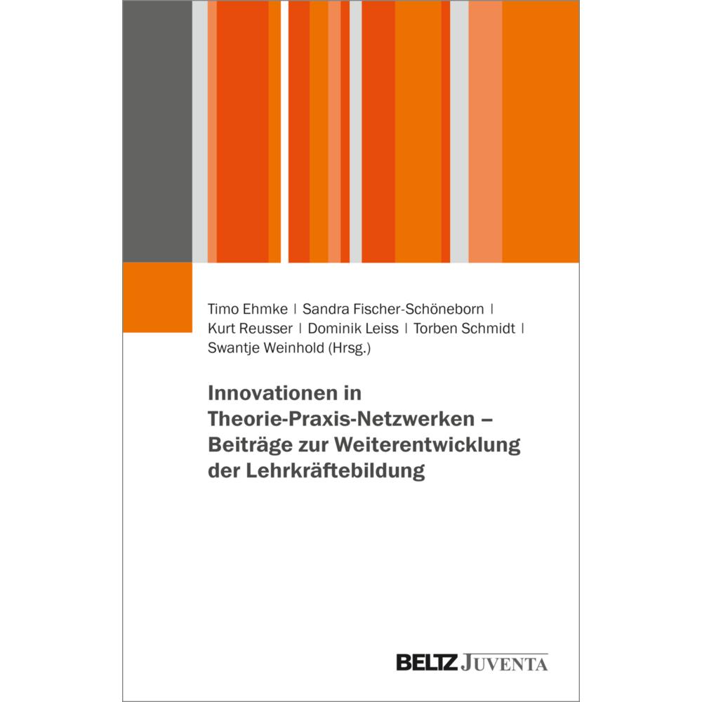 Innovationen in Theorie-Praxis-Netzwerken – Beiträge zur Weiterentwicklung der Lehrkräftebildung, Fachbücher von Dominik...