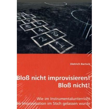 Bloss nicht improvisieren! Bloss nicht!, Fachbücher