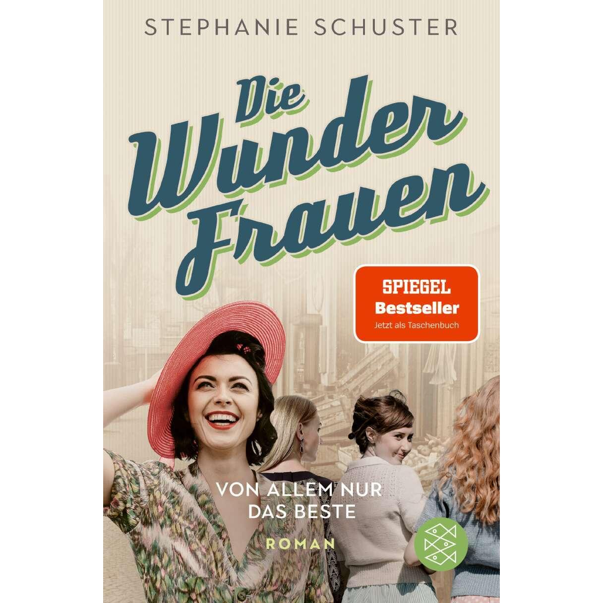 Die Wunderfrauen, Belletristik von Stephanie Schuster