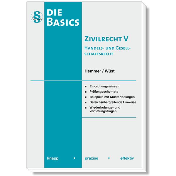 Basics Zivilrecht V - Handels- und Gesellschaftsrecht, Fachbücher von Achim Wüst, Clemens D'Alquen, Karl-Edmund Hemmer