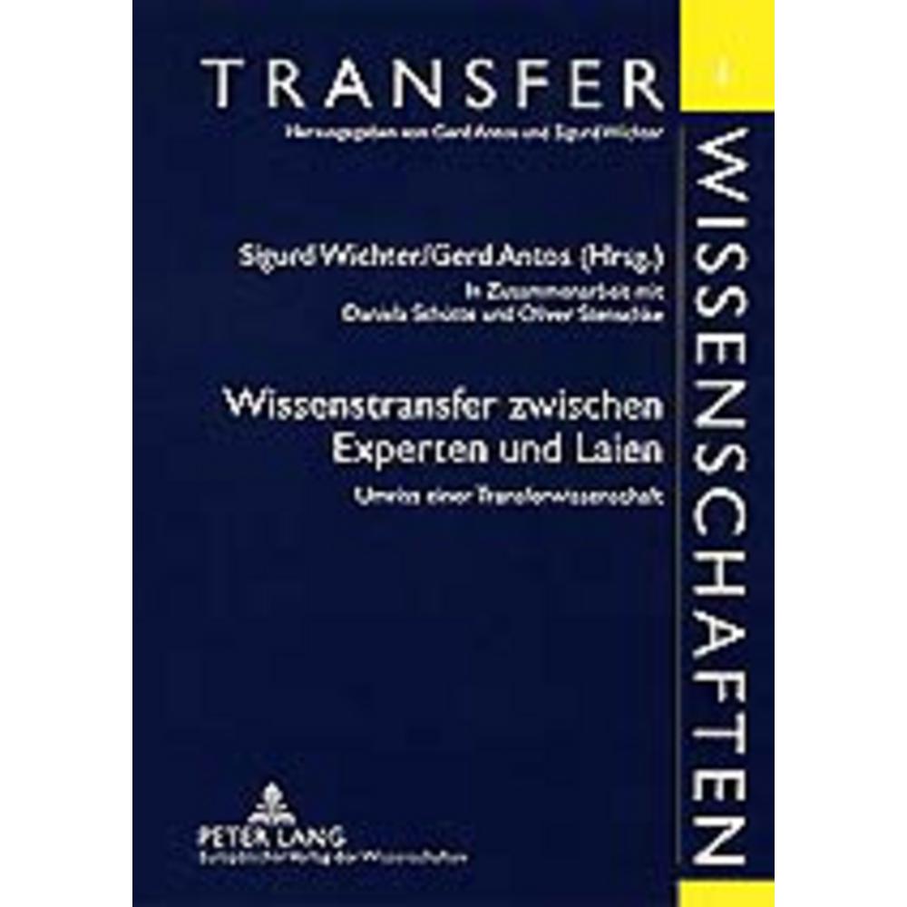 Wissenstransfer zwischen Experten und Laien, Fachbücher von Sigurd Wichter, Gerd Antos