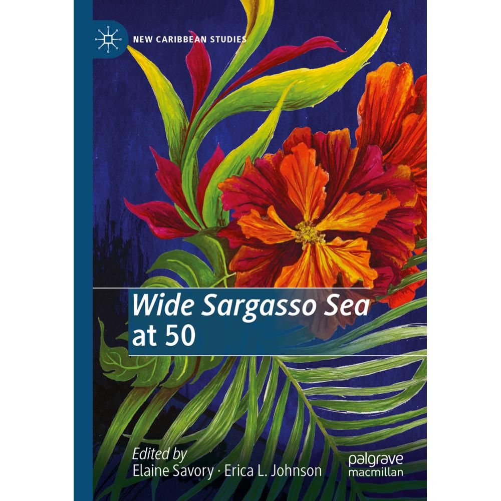 Wide Sargasso Sea at 50, Fachbücher von Erica L. Johnson, Elaine Savory