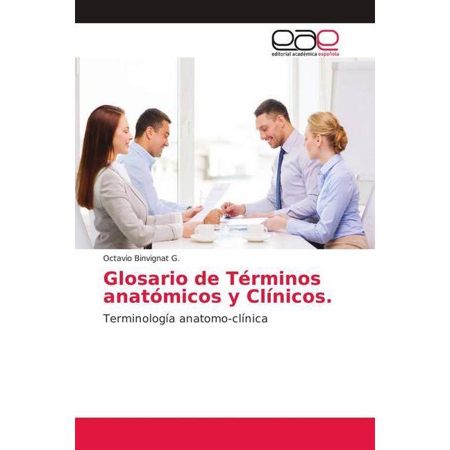 Glosario de Términos anatómicos y Clínicos., Schulbücher von Octavio Binvignat G.