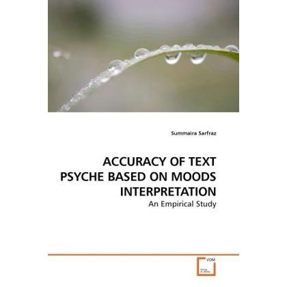 Accuracy Of Text Psyche Based On Moods Interpretation, Fachbücher von Summaira Sarfraz