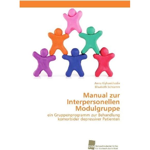 Manual zur Interpersonellen Modulgruppe, Fachbücher von Elisabeth Schramm, Anna Kiyhankhadiv