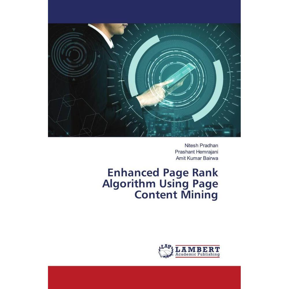 Enhanced Page Rank Algorithm Using Page Content Mining, Fachbücher von Prashant Hemrajani, Nitesh Pradhan, Amit Kumar Ba...