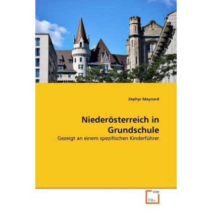 Niederösterreich in Grundschule, Fachbücher von Zephyr Maynard
