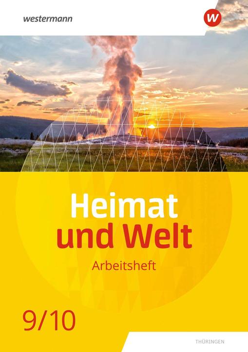 Produktbild Heimat und Welt 9 / 10. Arbeitsheft. Thüringen (Deutsch, Marian Teichmüller, Nicole Fritzsche, Peter Koehler, Philipp Böker, Wolfgang Schleberger, 2024)