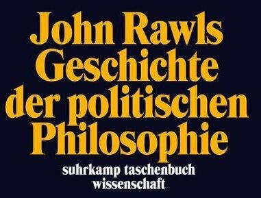 Produktbild Geschichte der politischen Philosophie (Deutsch, John Rawls, 2012)