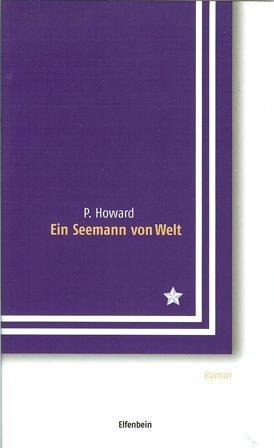 Produktbild Ein Seemann von Welt (Deutsch, Dalos Howard, P Howard, 2004)