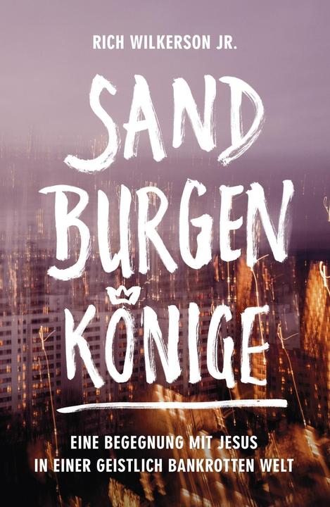 Produktbild Sandburgenkönige (Deutsch, Rich Wilkerson, 2018)