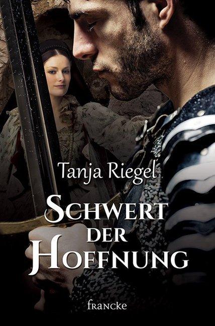Produktbild Schwert der Hoffnung (Deutsch, Tanja Riegel, 2018)