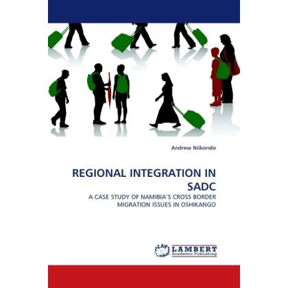Regional Integration In Sadc, Fachbücher von Andrew Niikondo