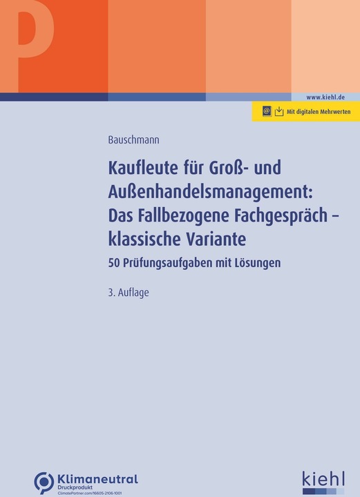 Produktbild Kaufleute für Gross- und Aussenhandelsmanagement: The case-related technical discussion - classic (Deutsch, Erwin Bauschmann, 2023)