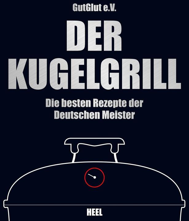 Produktbild Der Kugelgrill (Deutsch, Grillteam e.V. GutGlut, 2014)