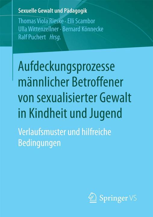 Produktbild Aufdeckungsprozesse bei männlichen Betroffenen von sexualisierter Gewalt (Deutsch, Bernard Könnecke, Elli Scambor, Ralf Puchert, Thomas Viola Rieske, Ulla Wittenzellner, 2017)