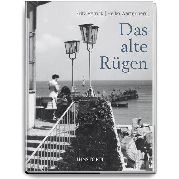 Das alte Rügen, Ratgeber von Fritz Petrick, Heiko Wartenberg