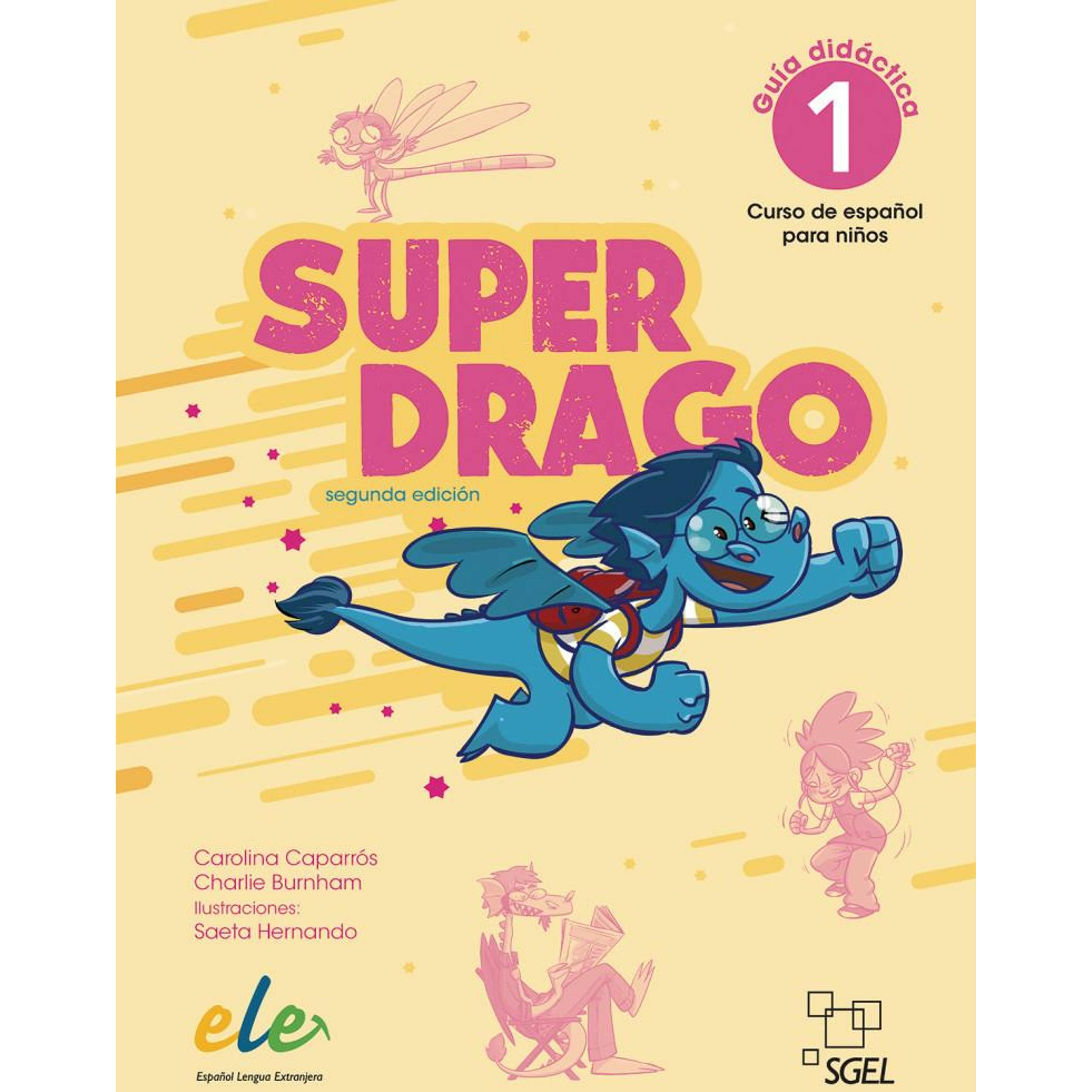 Caparrós:Superdrago 1 - segunda edición, Schulbücher von Charlie Burnham, Carolina Caparrós