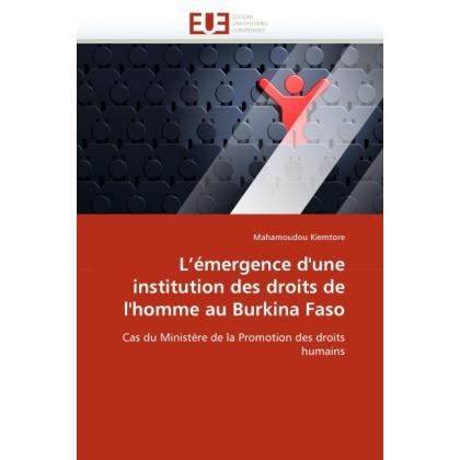 L'émergence d'une institution des droits de l'homme au Burkina Faso, Fachbücher von Mahamoudou Kiemtore