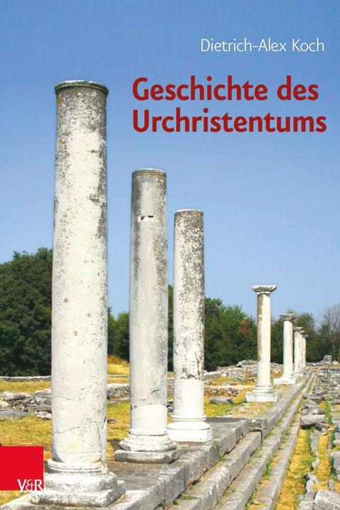 Produktbild Geschichte des Urchristentums (Deutsch, Dietrich-Alex Koch, Matthias Hanke, 2014)