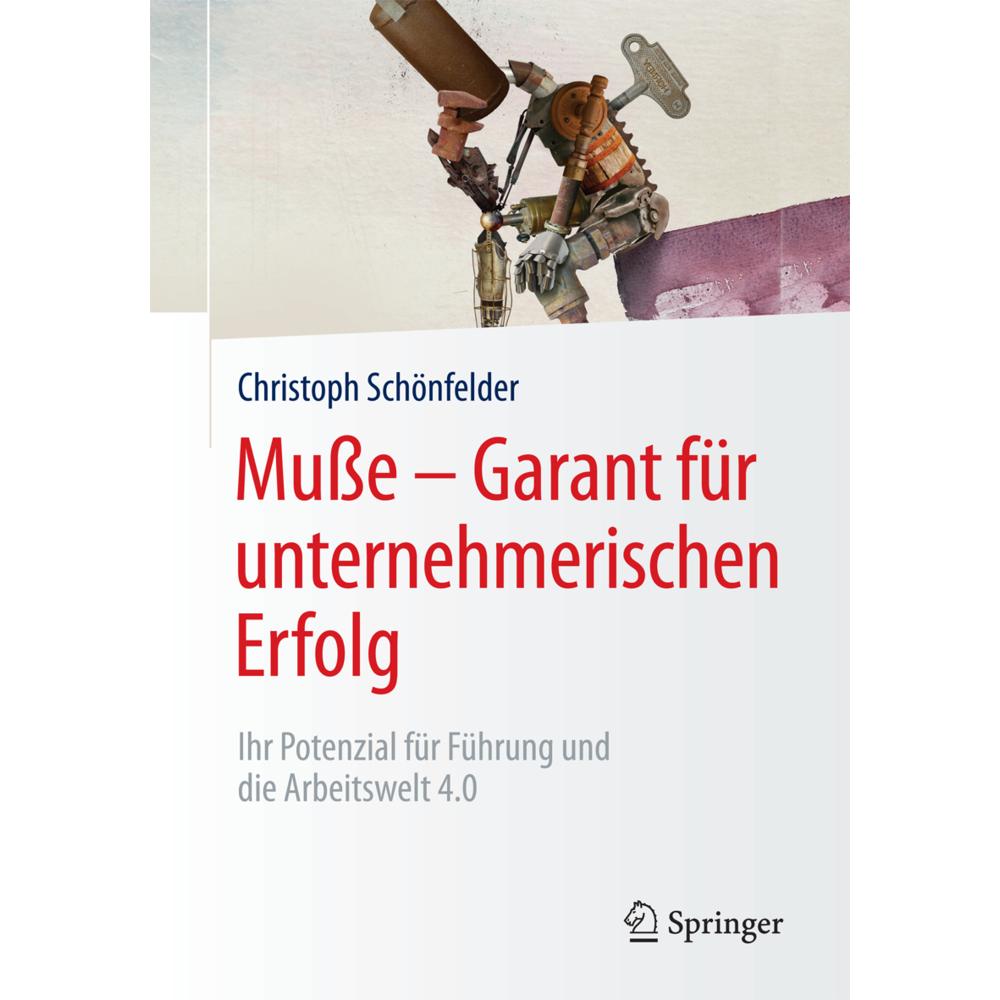 Musse - Garant für unternehmerischen Erfolg, Fachbücher von Christoph Schönfelder
