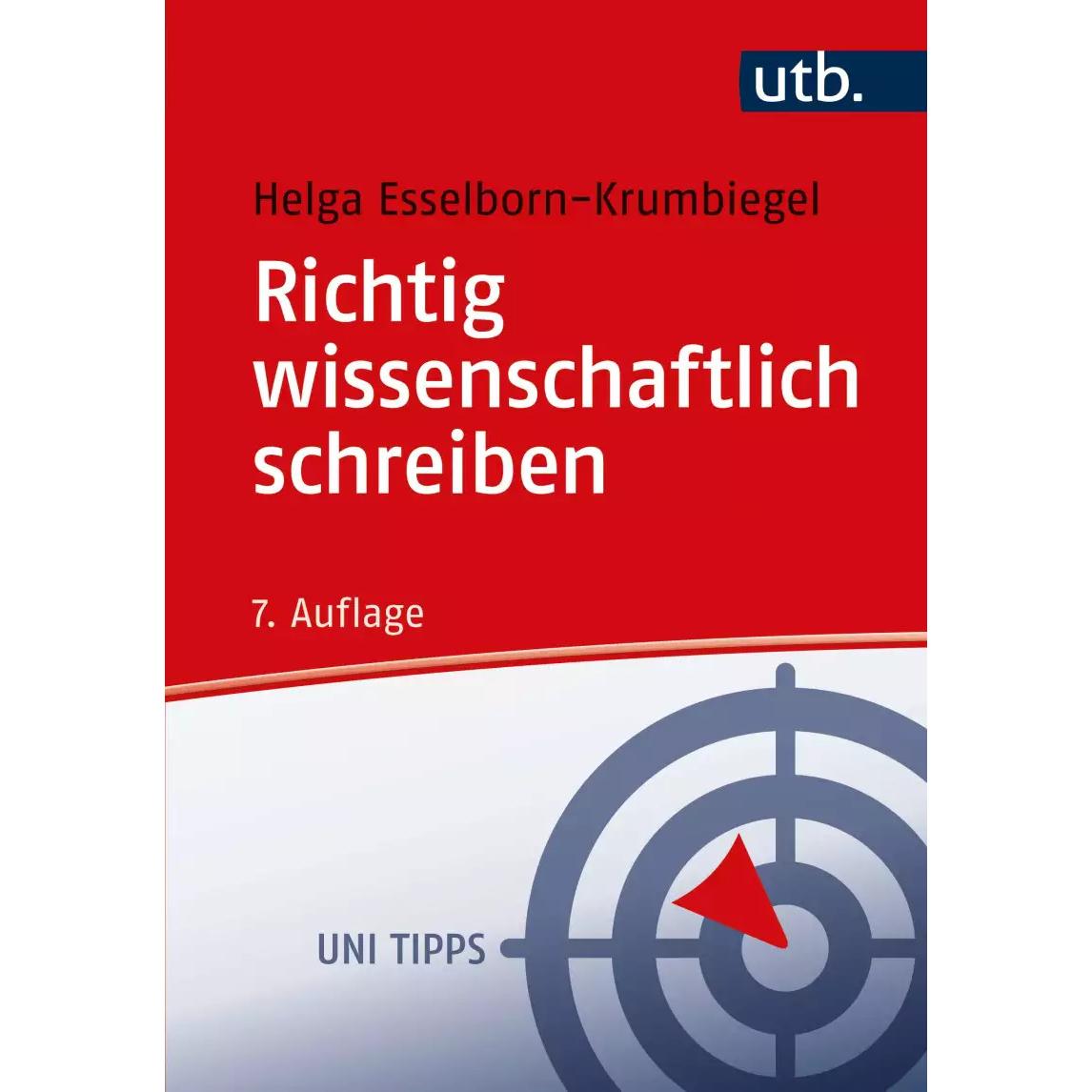 Richtig wissenschaftlich schreiben, Fachbücher von Helga Esselborn-Krumbiegel