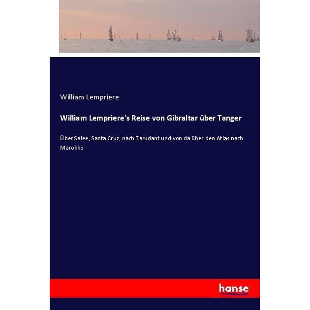 William Lempriere's Reise von Gibraltar über Tanger, Ratgeber von William Lempriere