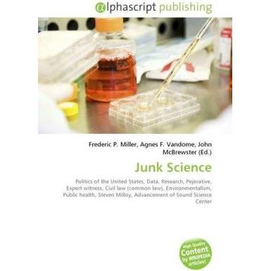 Thumbnail - Junk Science, Fachbücher von Agnes F. Vandome, Frederic P. Miller, John McBrewster