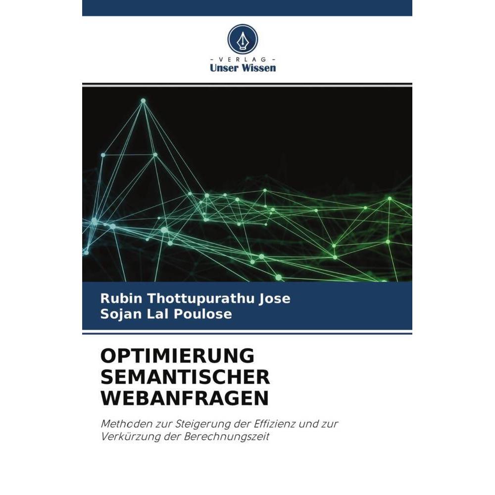 Optimierung Semantischer Webanfragen, Fachbücher von Sojan Lal Poulose, Rubin Thottupurathu Jose