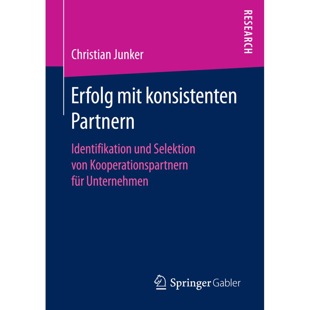 Erfolg mit konsistenten Partnern, Fachbücher von Christian Junker