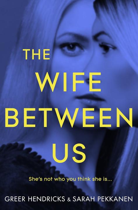 Produktbild The Wife Between Us (Englisch, Greer Hendricks, Sarah Pekkanen, 2018)