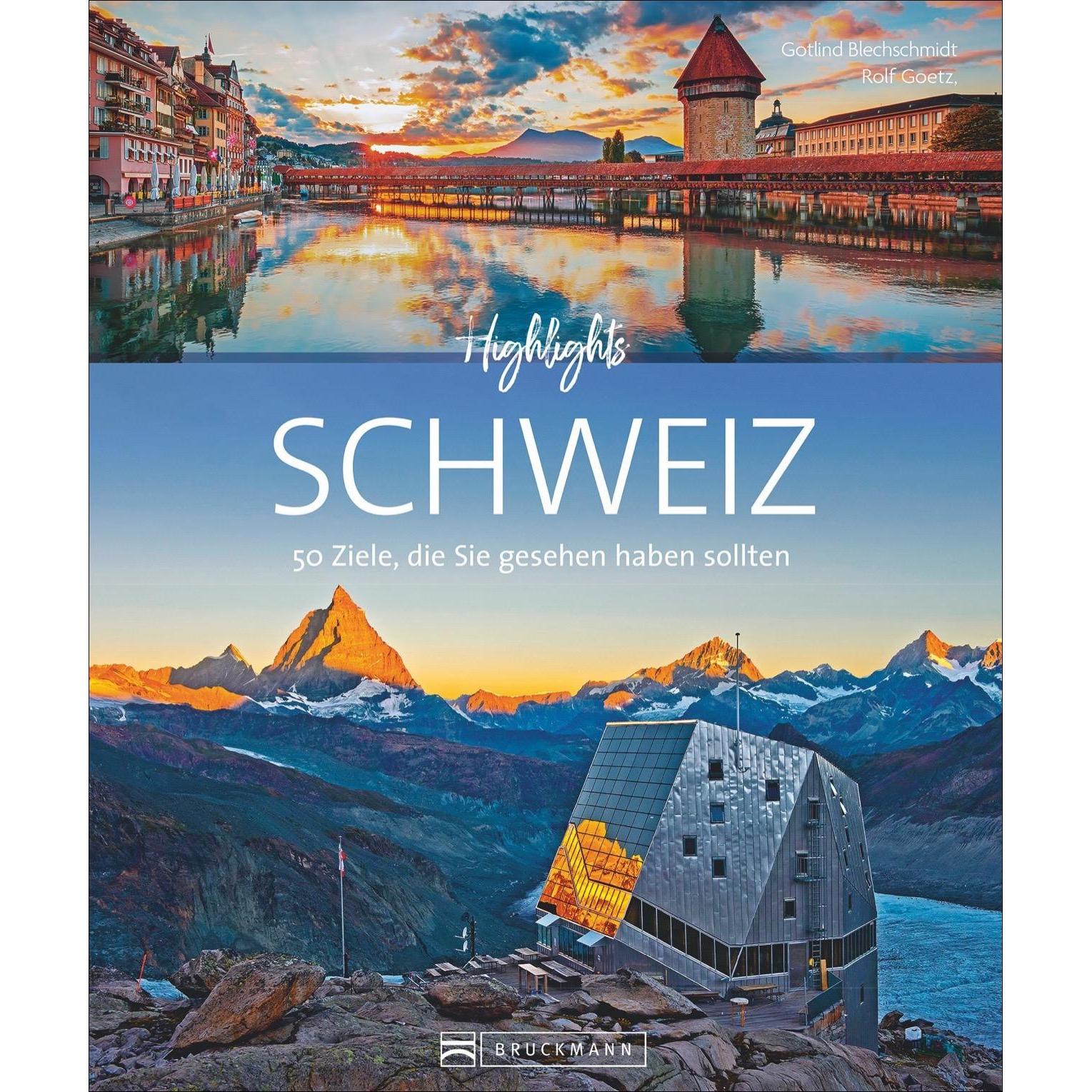Highlights Schweiz, Ratgeber von Rolf Goetz