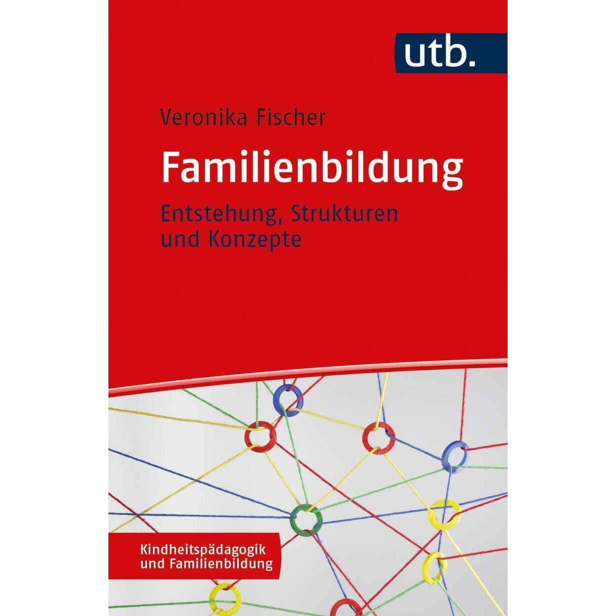 Familienbildung, Fachbücher von Veronika Fischer