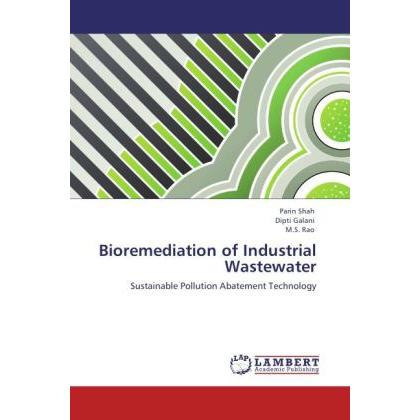 Bioremediation of Industrial Wastewater, Fachbücher von Parin Shah, M. S. Rao, Dipti Galani