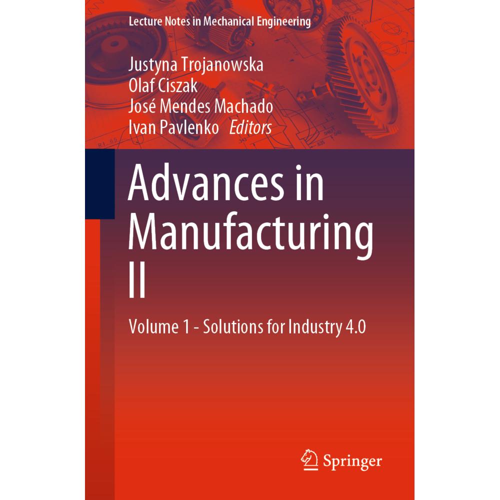 Advances in Manufacturing II, Fachbücher von Justyna Trojanowska, Ivan Pavlenko, José Mendes Machado, Olaf Ciszak