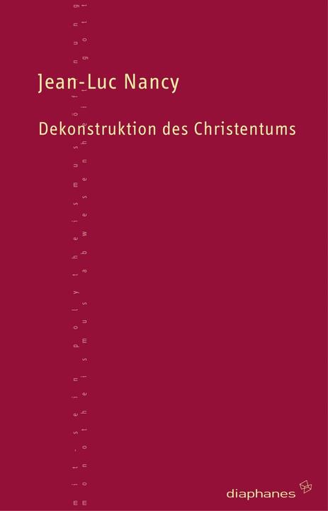 Produktbild Dekonstruktion des Christentums (Deutsch, Jean-Luc Nancy, 2008)