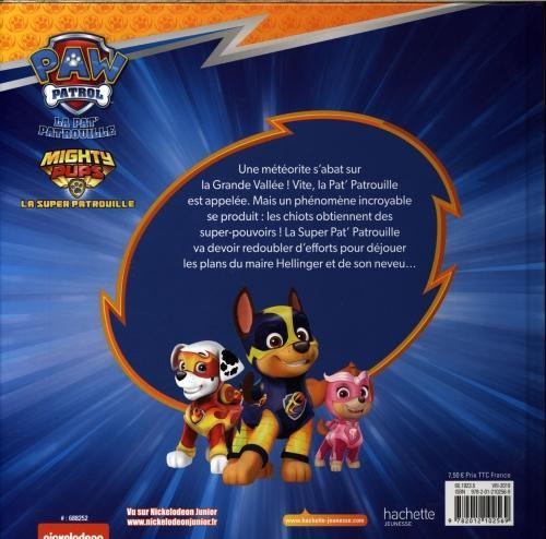 Image du produit La Pat' Patrouille. Mighty pups : la super patrouille (Français, Collectif, 2019)