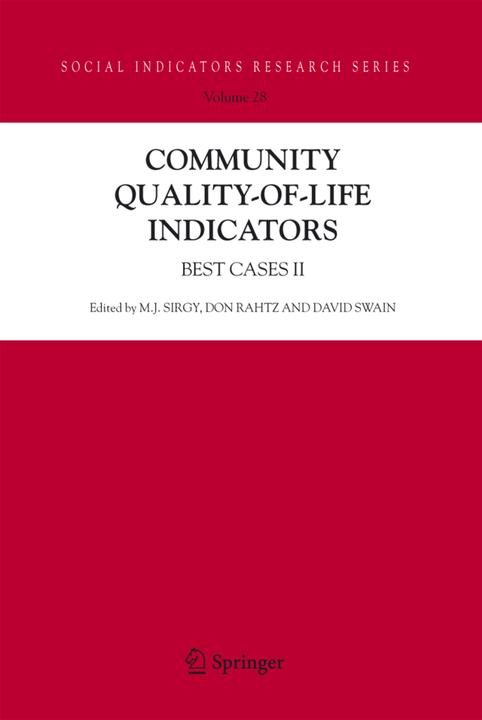 Community Quality-of-Life Indicators (David Swain, Don Rahtz, M. Joseph Sirgy, 2010)