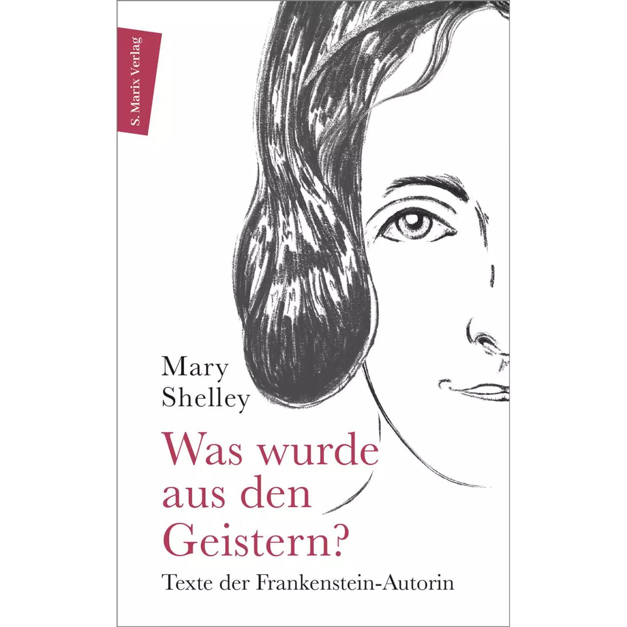 Was wurde aus den Geistern?, Belletristik von Mary Shelley, Klaudia Ruschkowski, Rebekka Rohleder