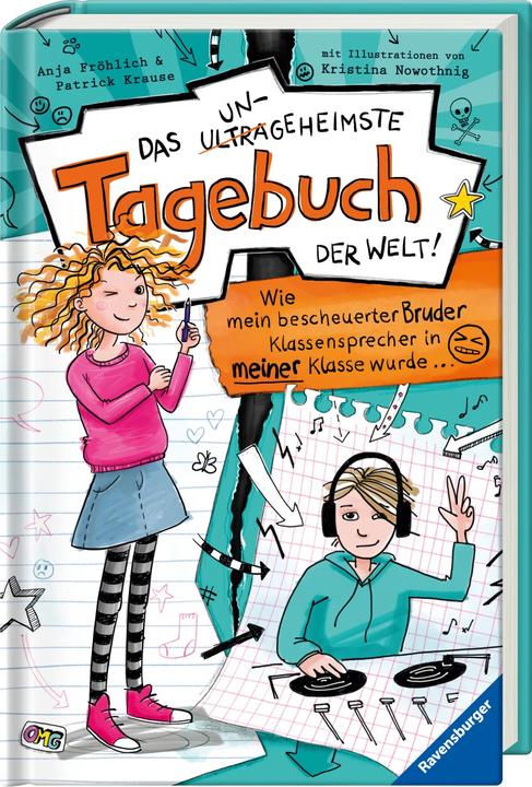 Produktbild Ravensburger Das ungeheimste Tagebuch der Welt! Band 1: Wie mein bescheuerter Bruder Klassensprecher in meiner (Deutsch, Anja Fröhlich, Patrick Krause, 2021)