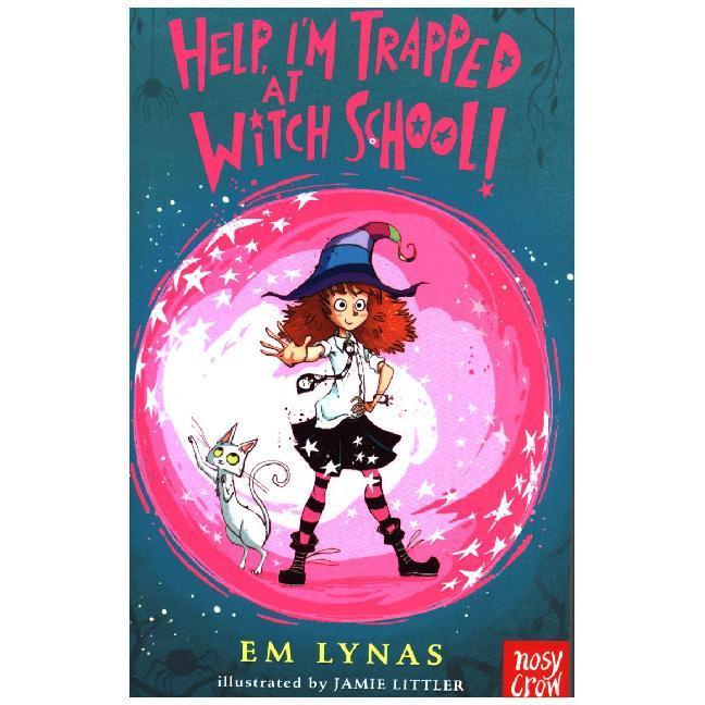Lynas:Witch School - Help, I'm Trapped, Kinderbücher von Em Lynas