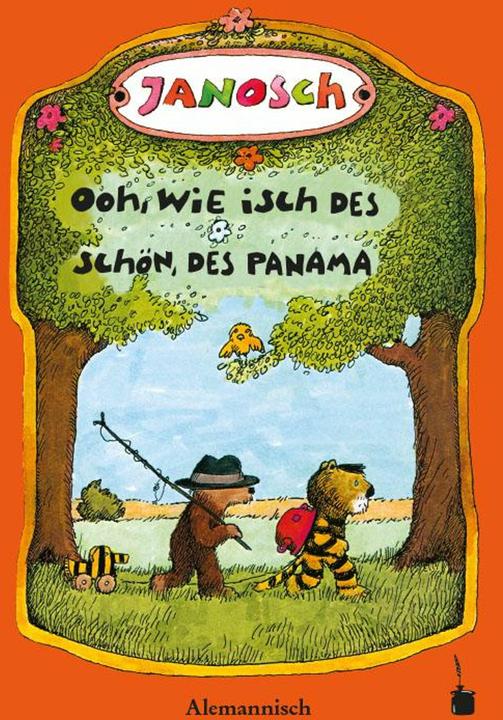 Produktbild Oh, wie schön ist Panama - Ooh, wie isch des schön, des Panama (Deutsch, Carola Horstmann, Janosch, 2016)