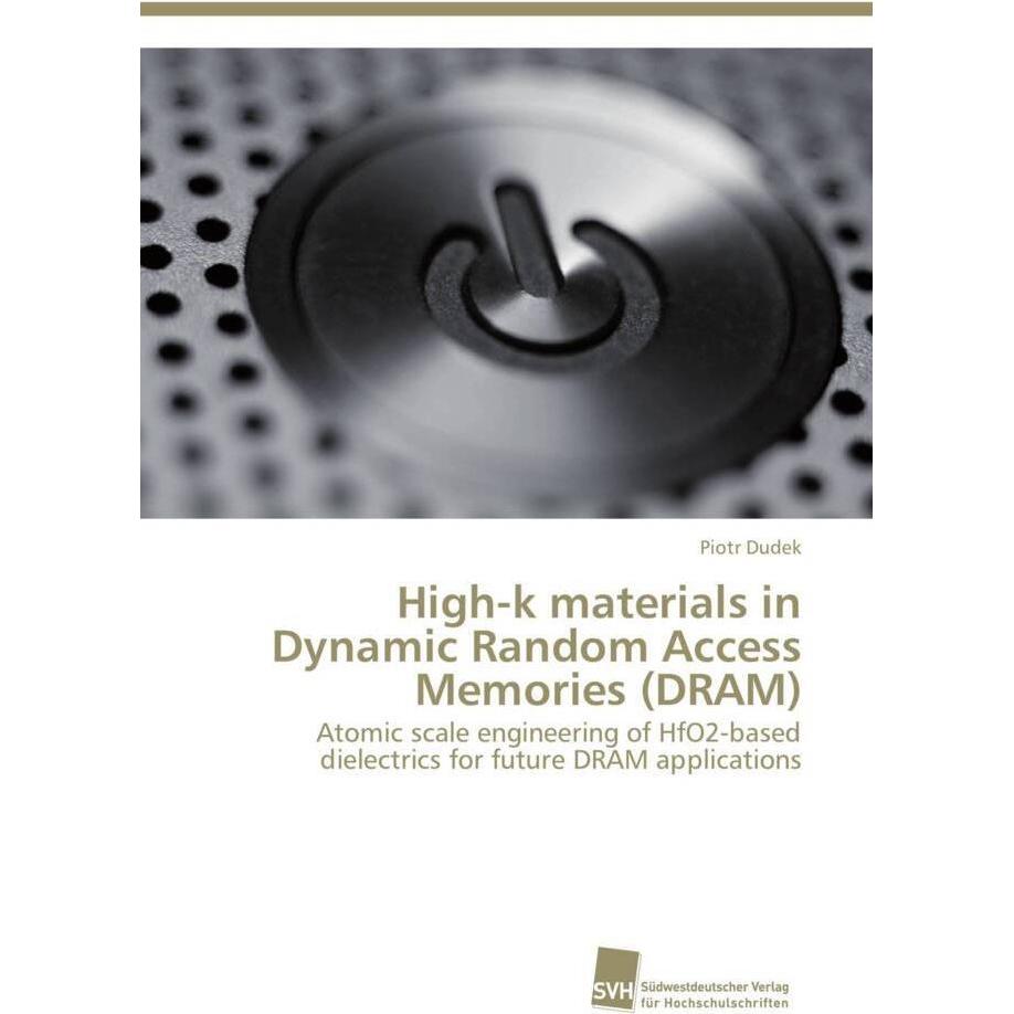 High-k materials in Dynamic Random Access Memories (DRAM), Fachbücher von Piotr Dudek
