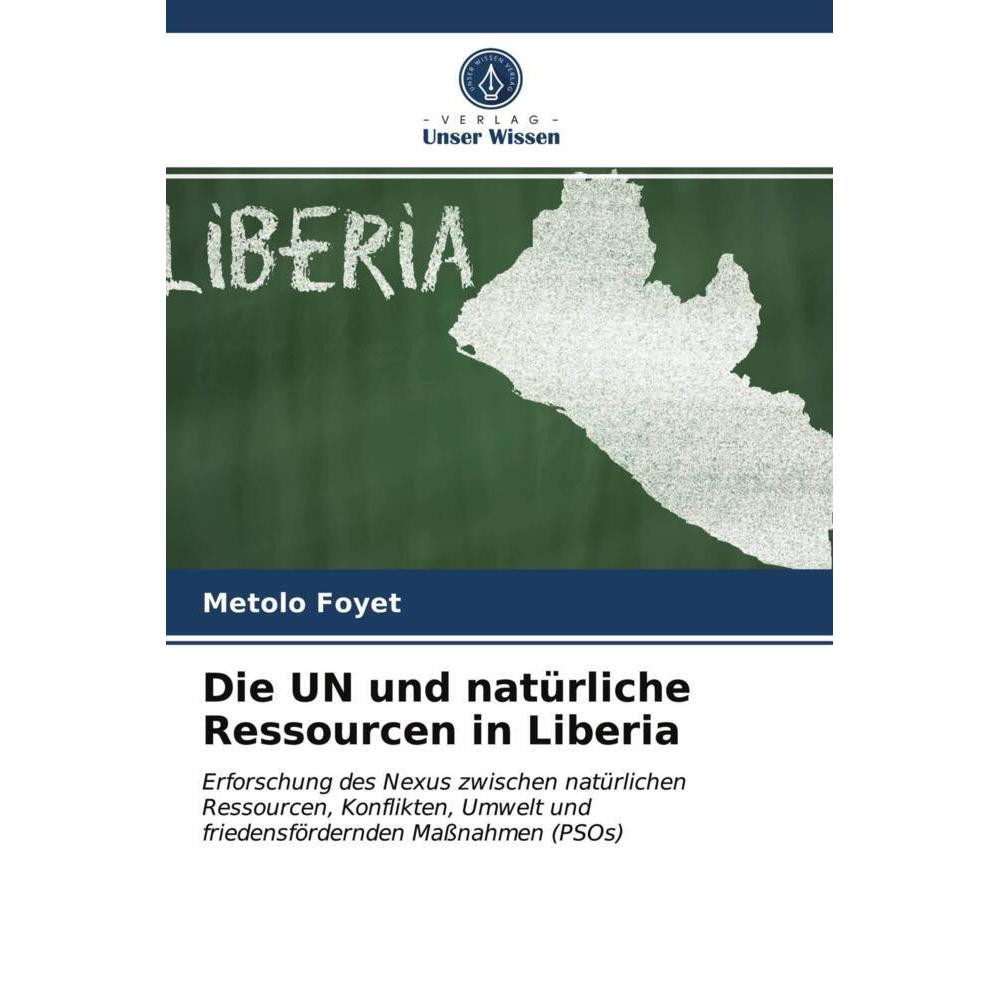 Die UN und natürliche Ressourcen in Liberia, Fachbücher von Metolo Foyet