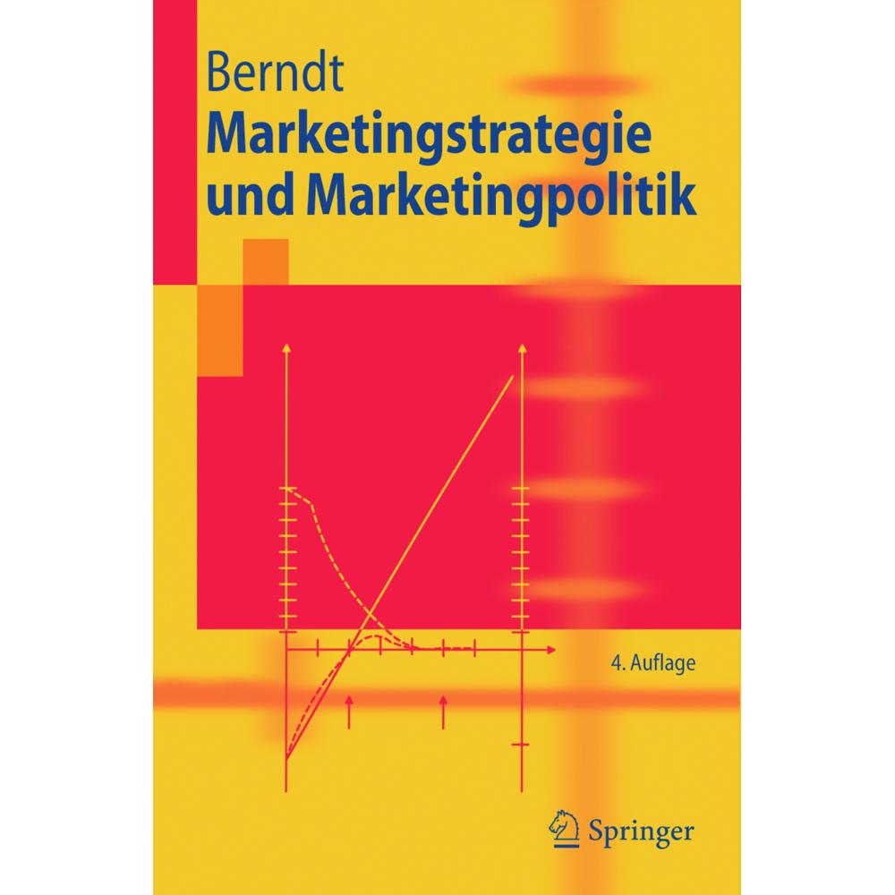 Marketingstrategie und Marketingpolitik, Fachbücher von Ralph Berndt