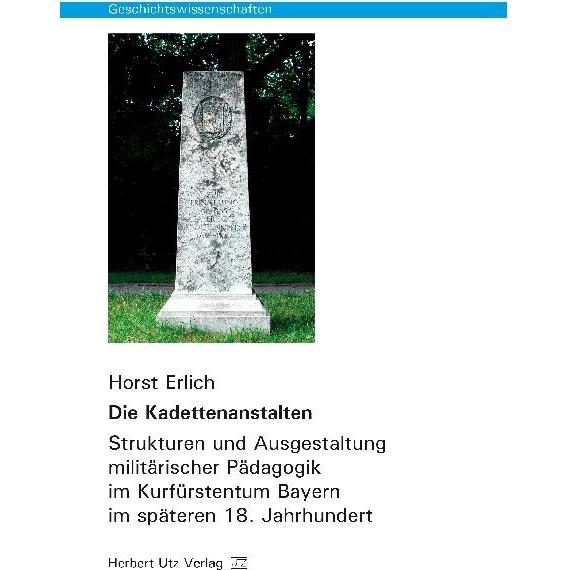 Thumbnail - Erlich:Die Kadettenanstalten, Fachbücher von Horst Erlich